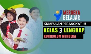 Kumpulan Perangkat Ajar Kurikulum Merdeka 3 Lengkap