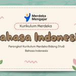 Kumpulan Perangkat Kurikulum Merdeka Bahasa Indonesia SMA MA Lengkap
