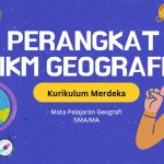 Kumpulan Perangkat Kurikulum Merdeka Geografi SMA MA Lengkap