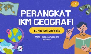 Kumpulan Perangkat Kurikulum Merdeka Geografi SMA MA Lengkap
