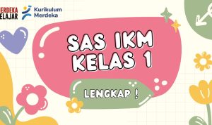 Kumpulan-Soal-SAS-IKM-Kelas-1-SD-MI-Lengkap- Kumpulan Soal SAS IKM Kelas 1 SD MI Lengkap