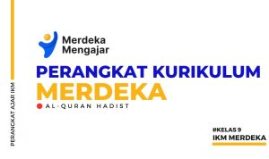 Perangkat IKM Al Quran Hadist Kelas 9 Lengkap