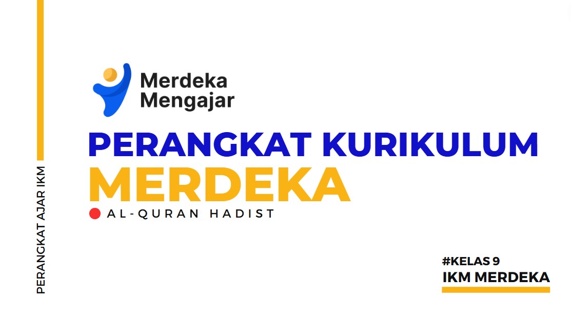 Perangkat IKM Al Quran Hadist Kelas 9 Lengkap