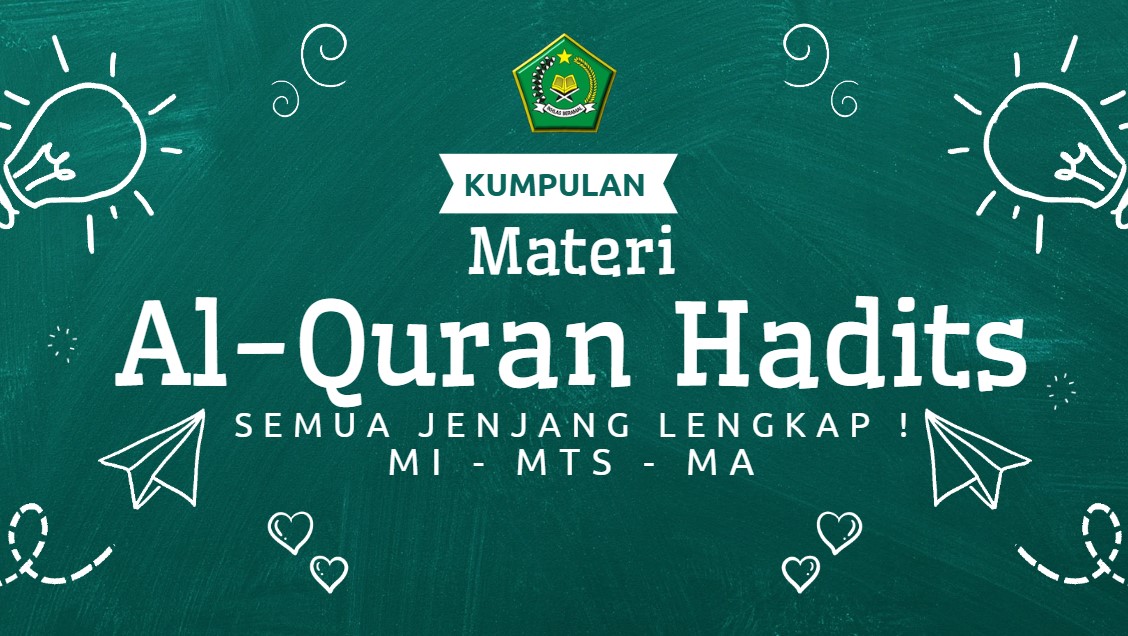 Kumpulan Materi Al Quran Hadist Semua Jenjang Lengkap 1 1