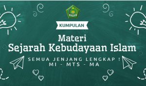Kumpulan Materi SKI Semua Jenjang Lengkap
