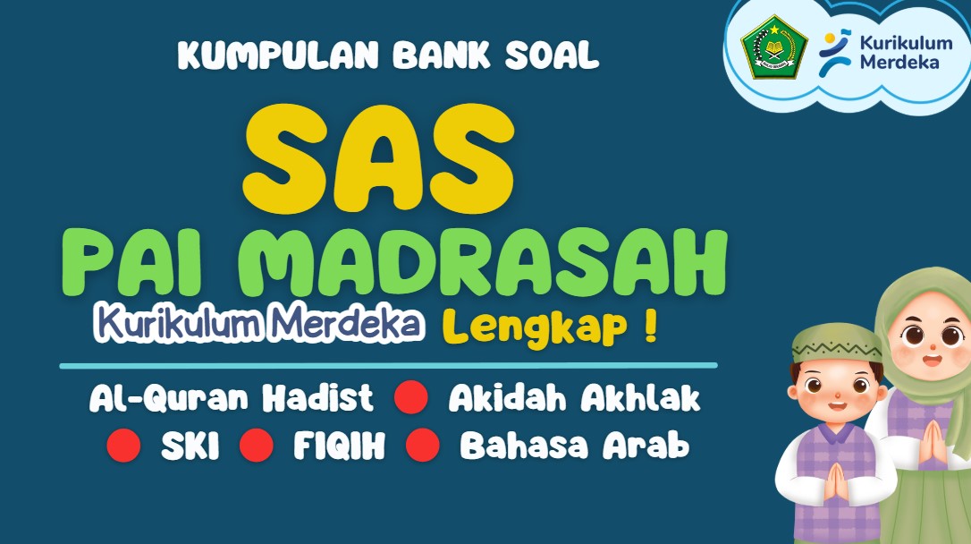 Kumpulan Soal SAS Mapel PAI Madrasah Lengkap