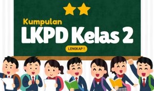 Kumpulan LKPD Kelas 2 SDMI Lengkap