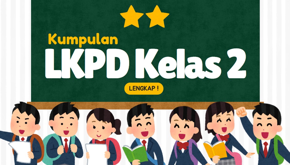 Kumpulan LKPD Kelas 2 SDMI Lengkap