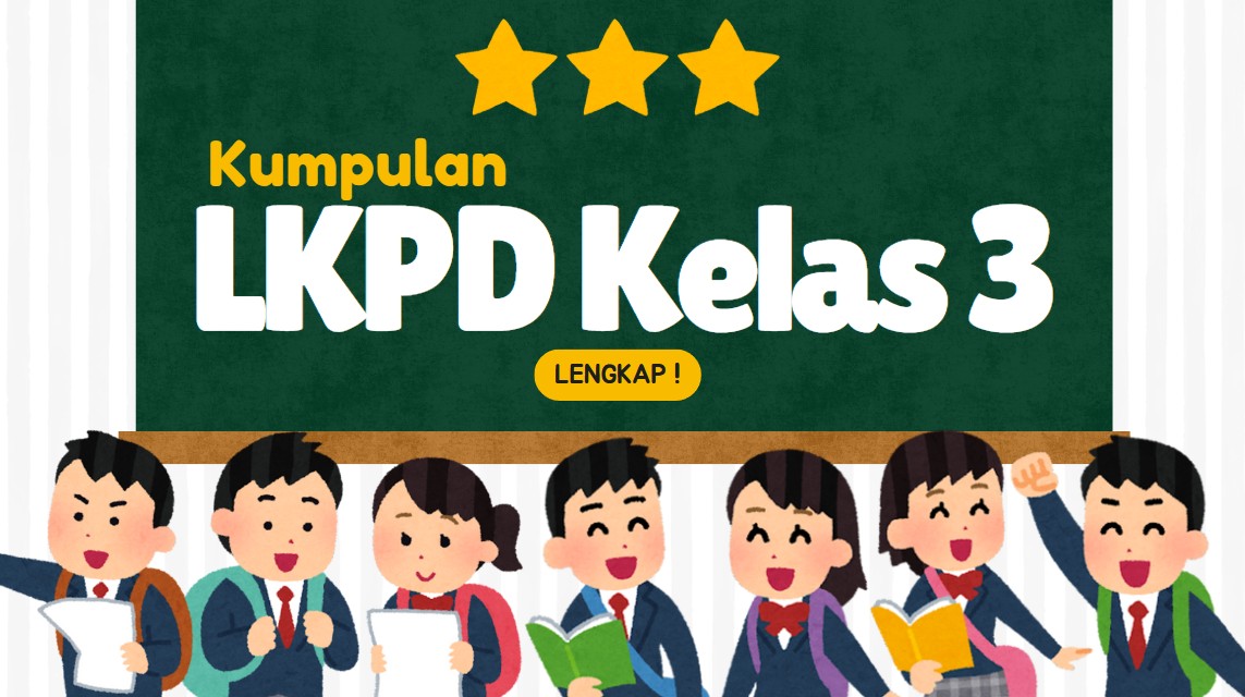 Kumpulan LKPD Kelas 3 SD MI Lengkap