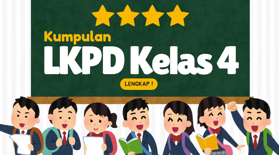 Kumpulan LKPD Kelas 4 SD MI Lengkap
