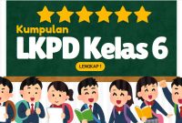 Kumpulan LKPD Kelas 6 SD MI Lengkap
