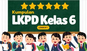 Kumpulan LKPD Kelas 6 SD MI Lengkap