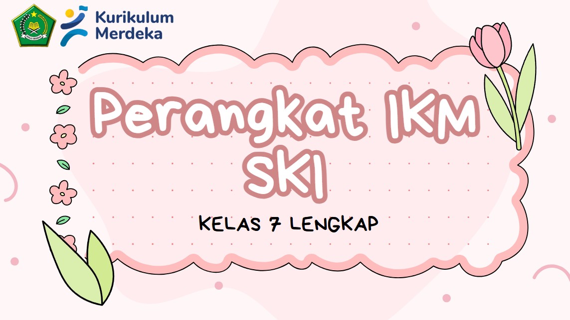 Perangkat IKM SKI Hadist Kelas 7 Lengkap